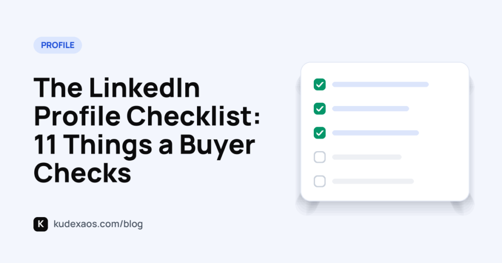 The LinkedIn Profile Checklist: 11 Things a Buyer Checks