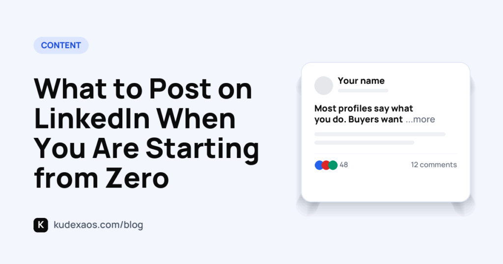 What to Post on LinkedIn When You Are Starting from Zero