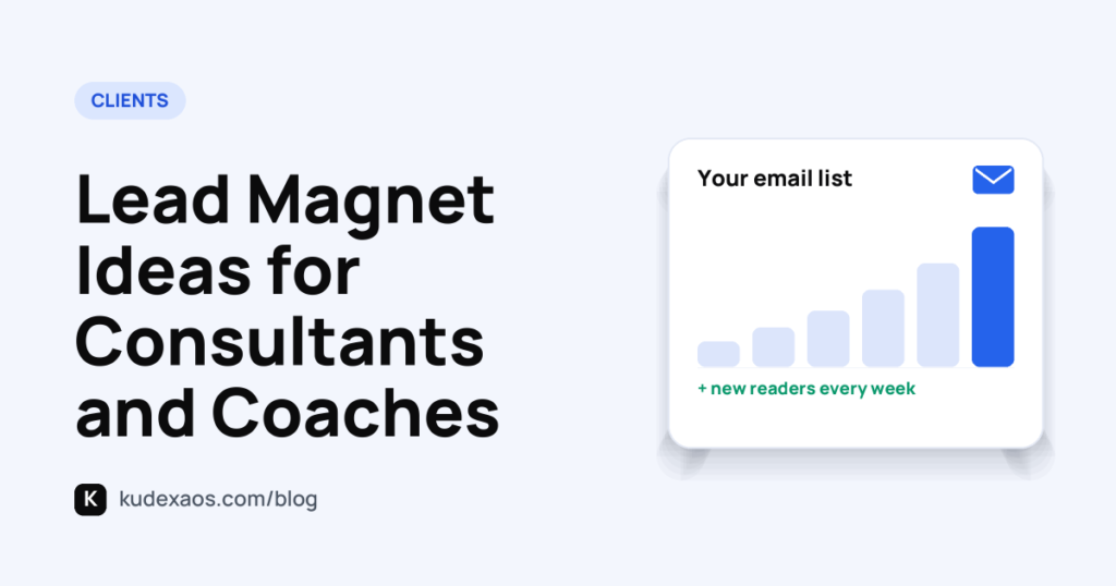 Lead Magnet Ideas for Consultants and Coaches